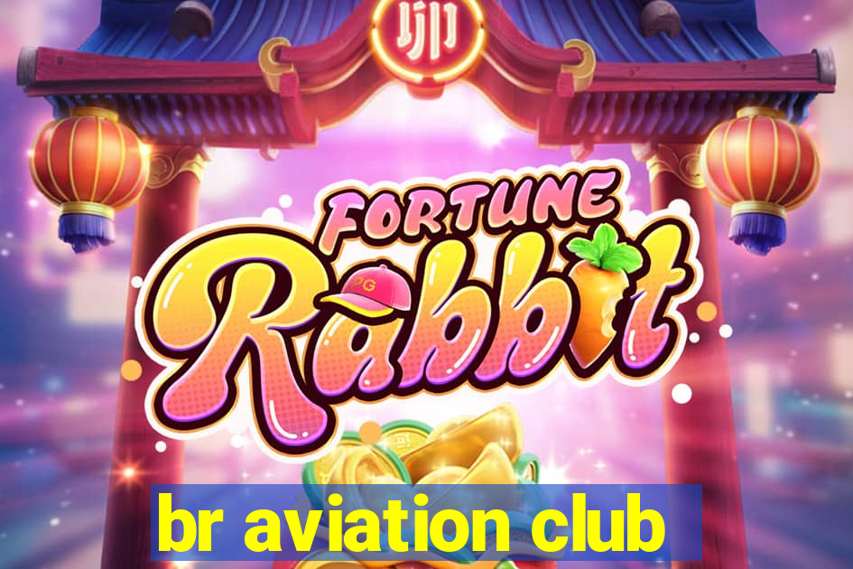 br aviation club