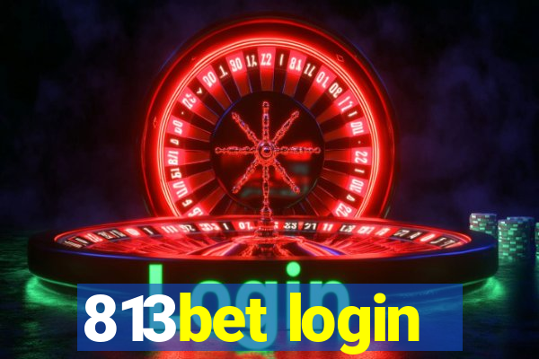 813bet login