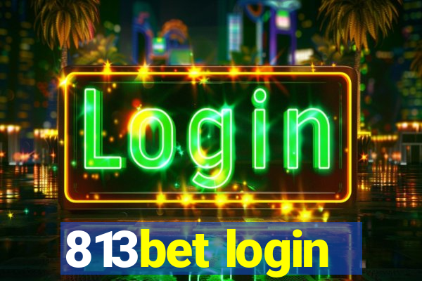 813bet login