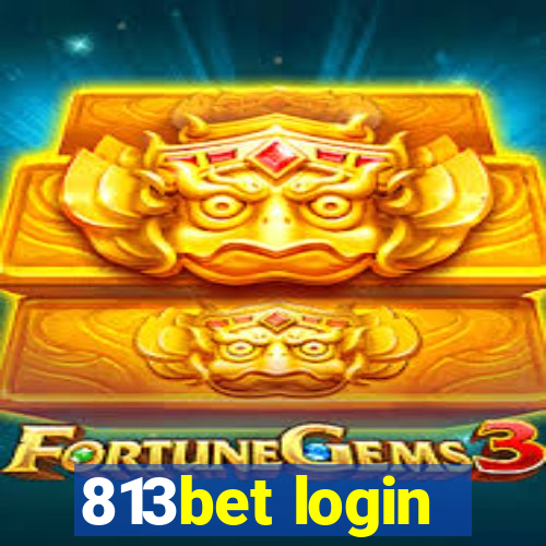 813bet login