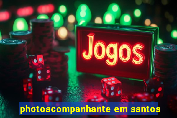 photoacompanhante em santos