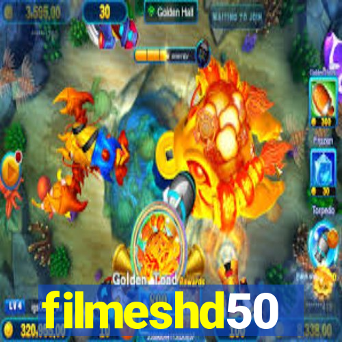 filmeshd50