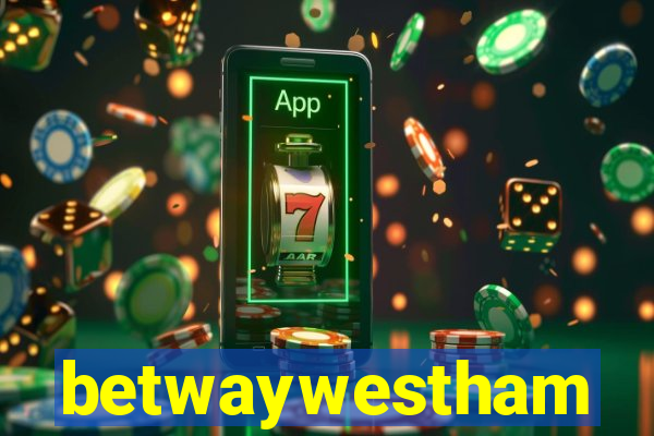 betwaywestham