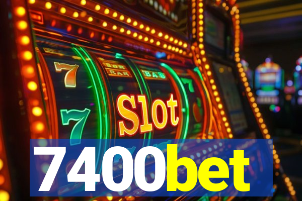7400bet