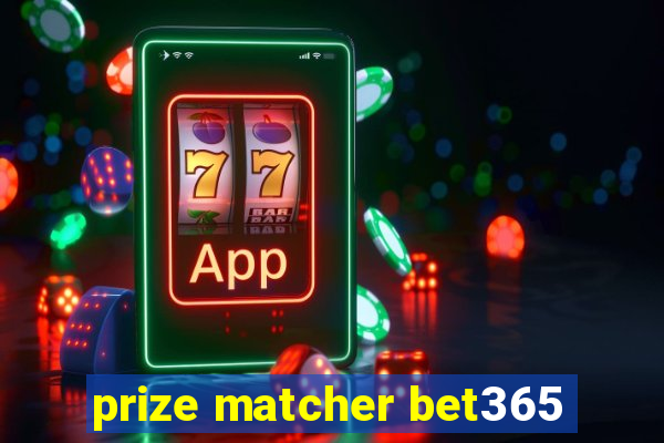 prize matcher bet365