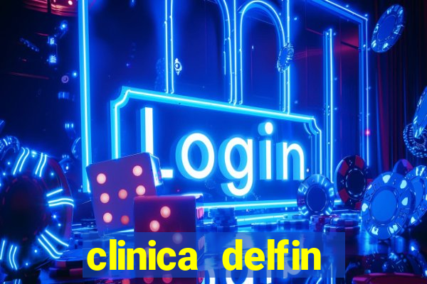 clinica delfin itaigara salvador