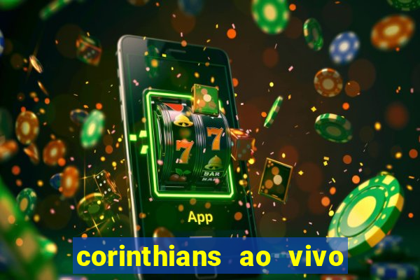 corinthians ao vivo multi canal