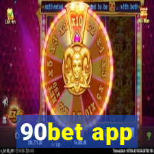 90bet app