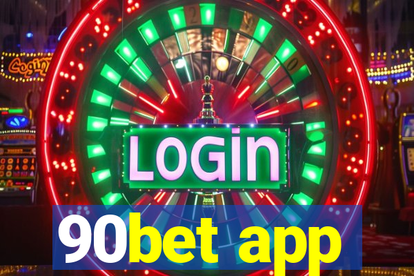90bet app