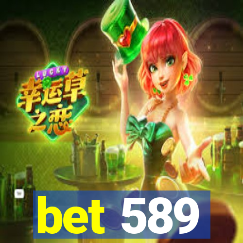 bet 589