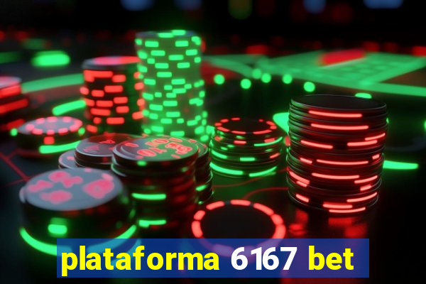 plataforma 6167 bet