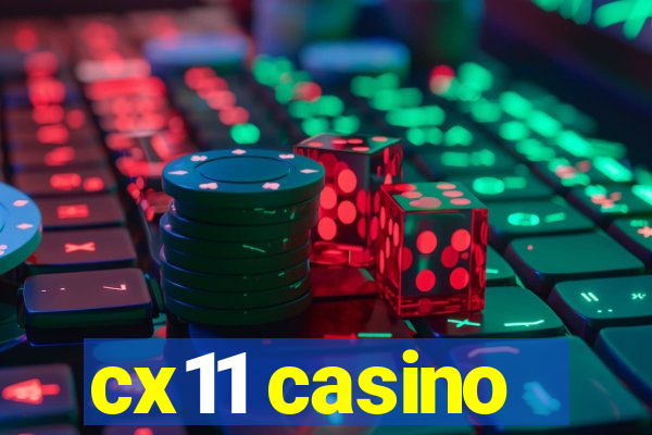 cx11 casino