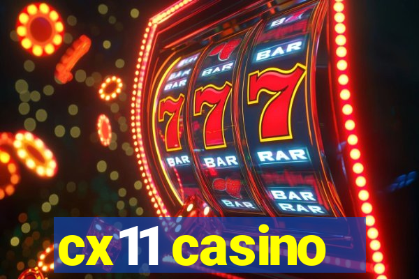 cx11 casino