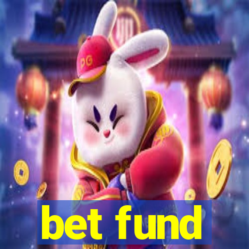 bet fund