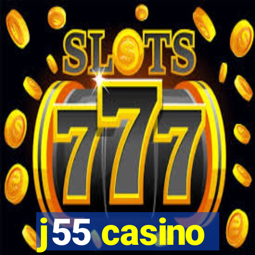 j55 casino