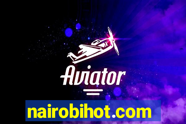 nairobihot.com