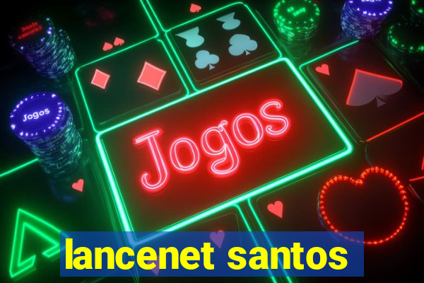 lancenet santos
