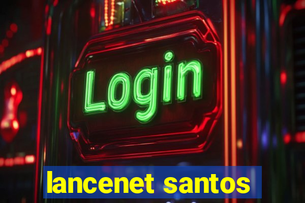 lancenet santos