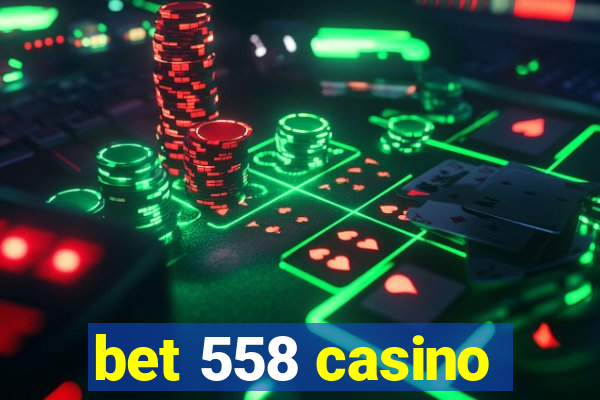 bet 558 casino