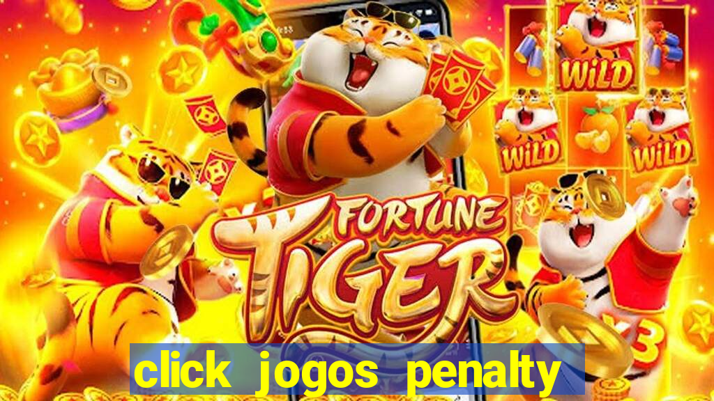 click jogos penalty fever brasil