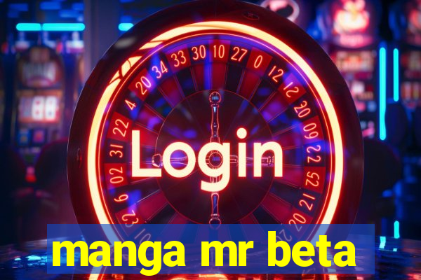 manga mr beta