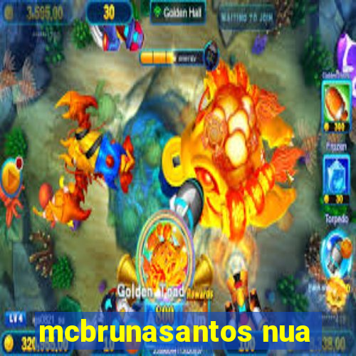 mcbrunasantos nua