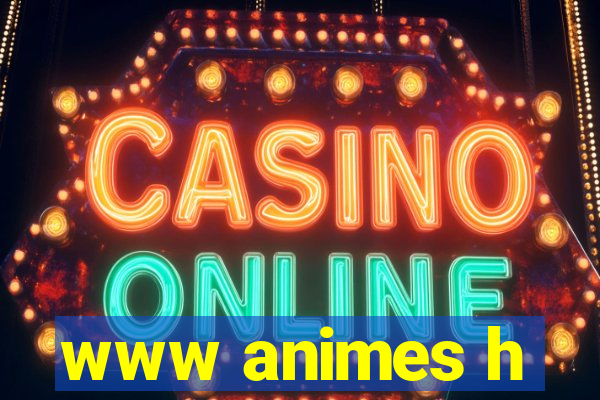www animes h