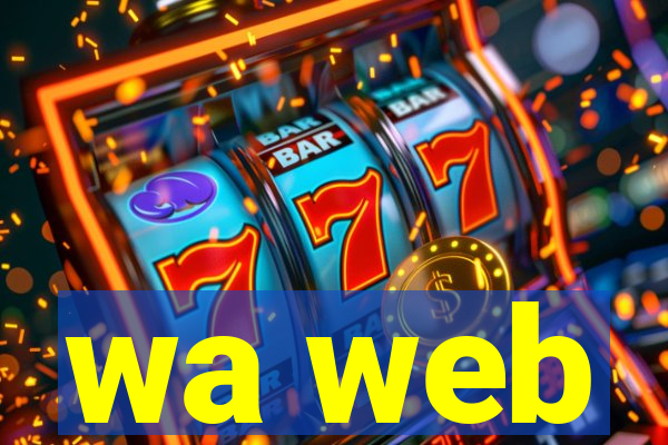wa web