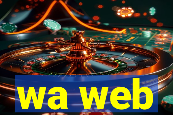 wa web