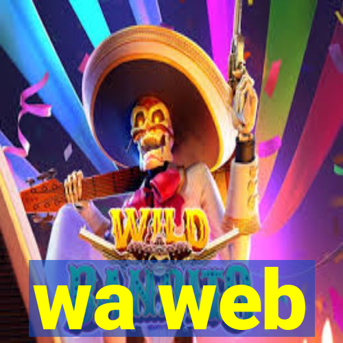 wa web