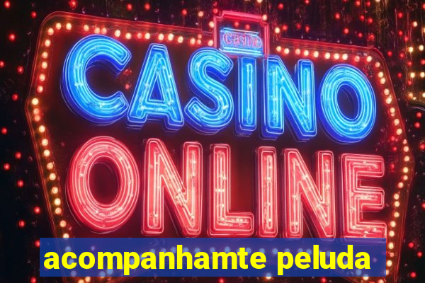 acompanhamte peluda