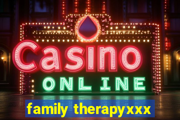 family therapyxxx