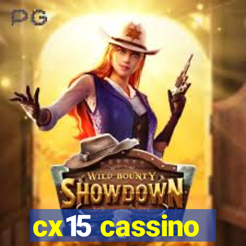 cx15 cassino