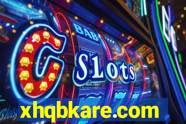 xhqbkare.com