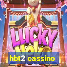 hbt2 cassino