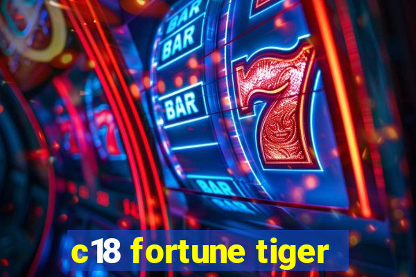 c18 fortune tiger