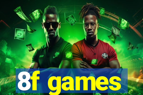 8f games