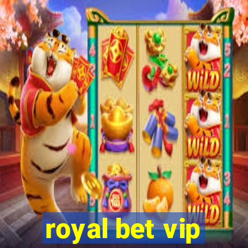 royal bet vip