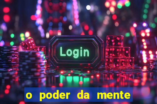 o poder da mente para ganhar na loteria