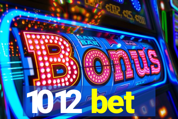 1012 bet