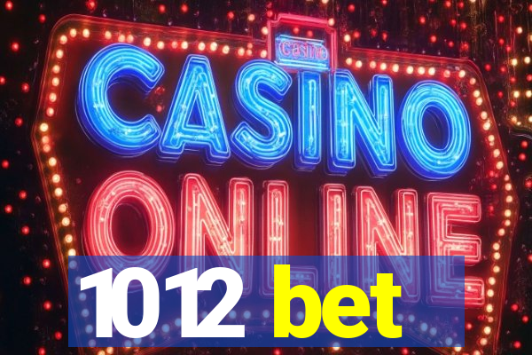 1012 bet