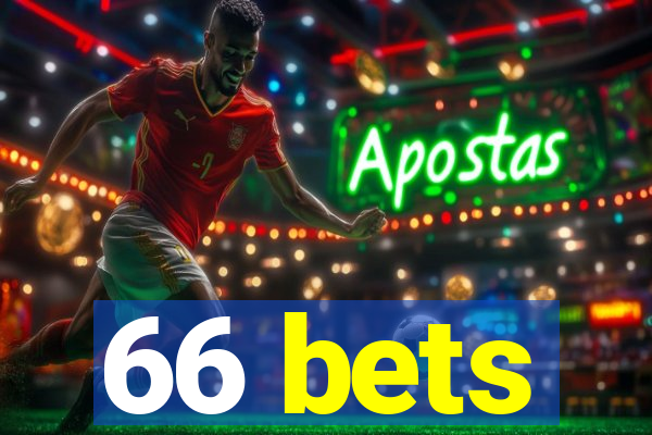 66 bets