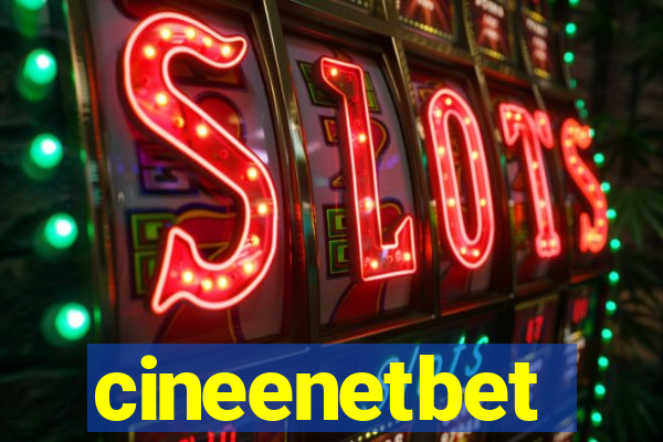 cineenetbet