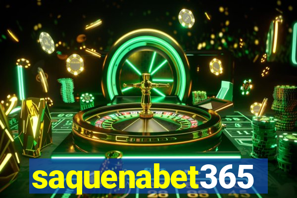 saquenabet365