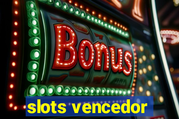 slots vencedor