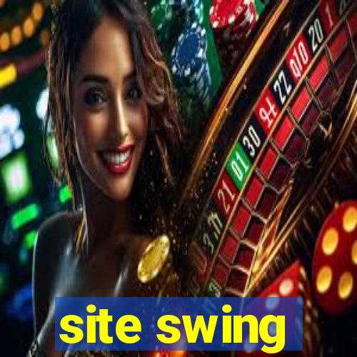 site swing
