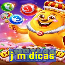j m dicas
