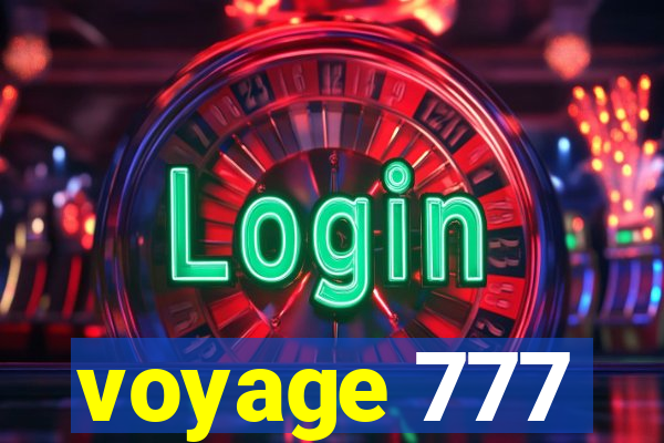 voyage 777