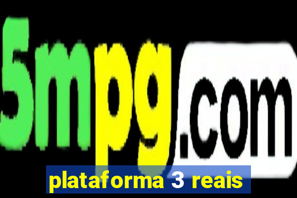 plataforma 3 reais