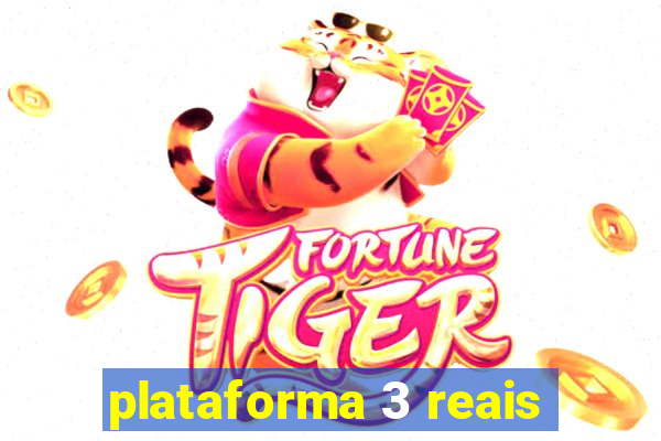 plataforma 3 reais